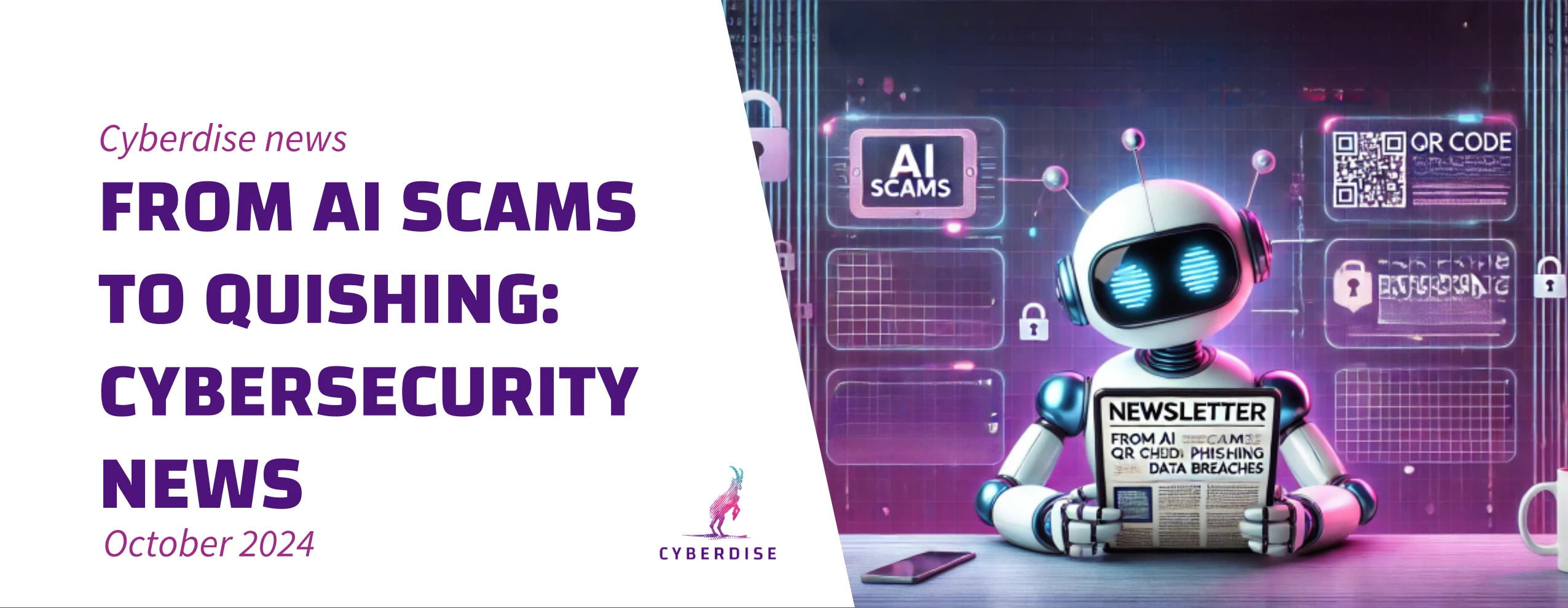 Title card: "From AI Scams to Quishing: Cybersecurity News", October 2024, with a robot reading a newsletter