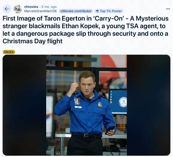 Reddit post in r/movies: first image of Taron Egerton as a TSA agent in "Carry-On", holding a phone at airport security