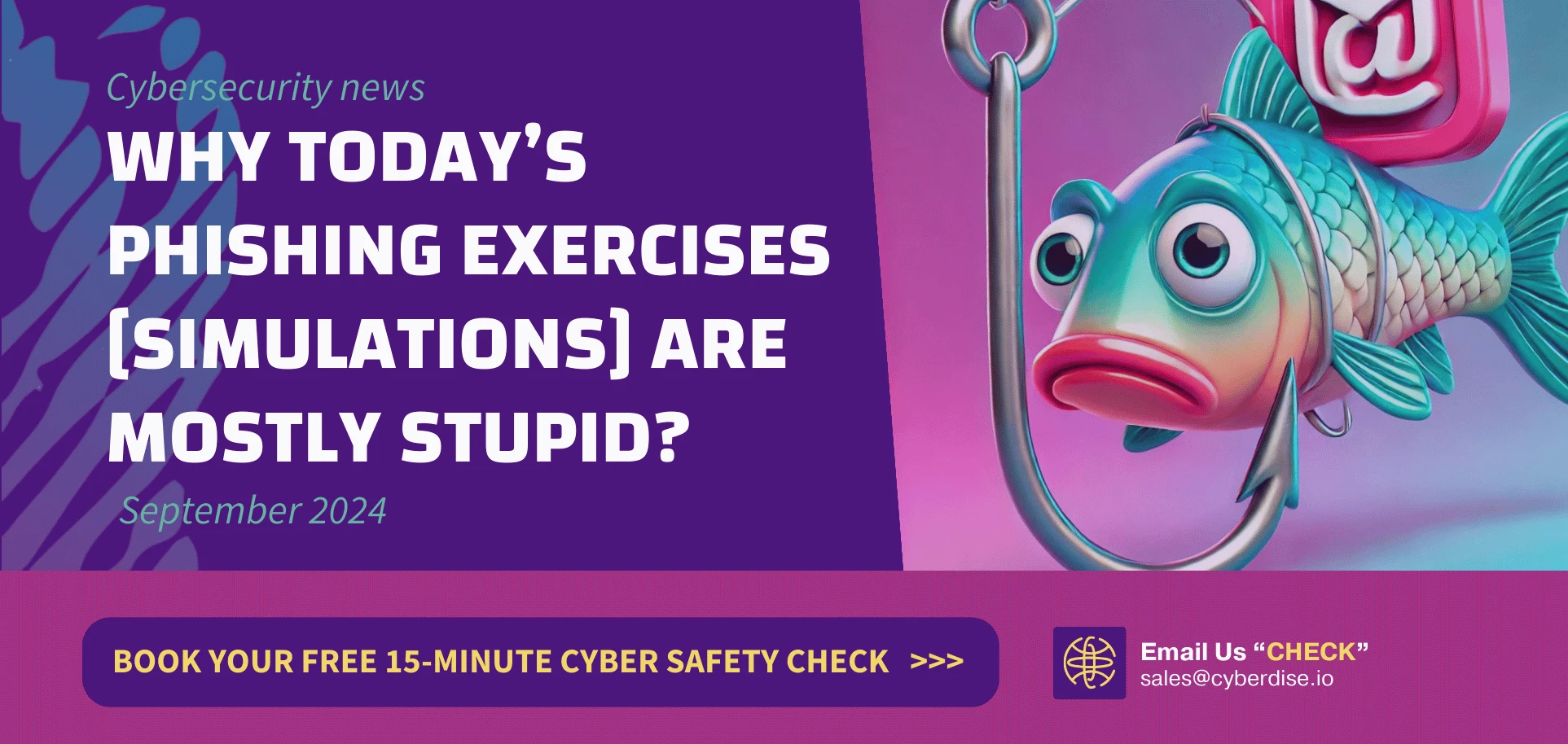 Banner: «Why today's phishing exercises (simulations) are mostly stupid?» mit einem Comicfisch am Angelhaken